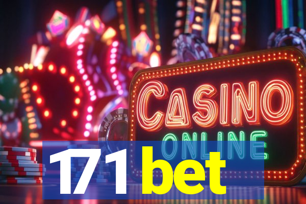 171 bet
